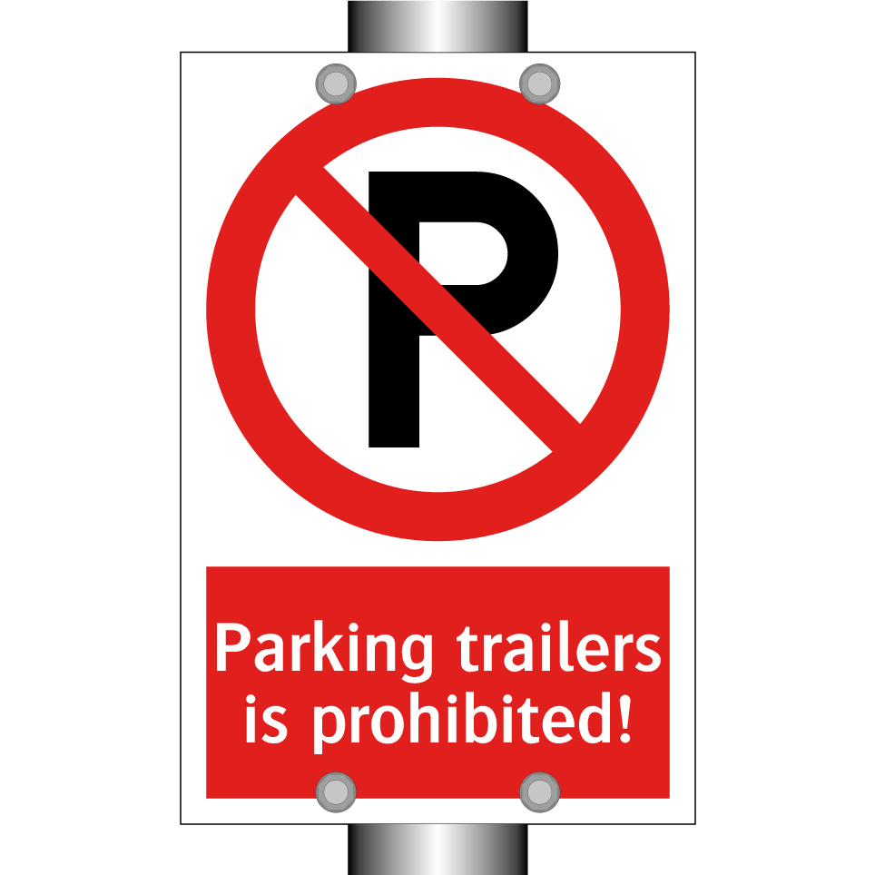 Parking trailers is prohibited!