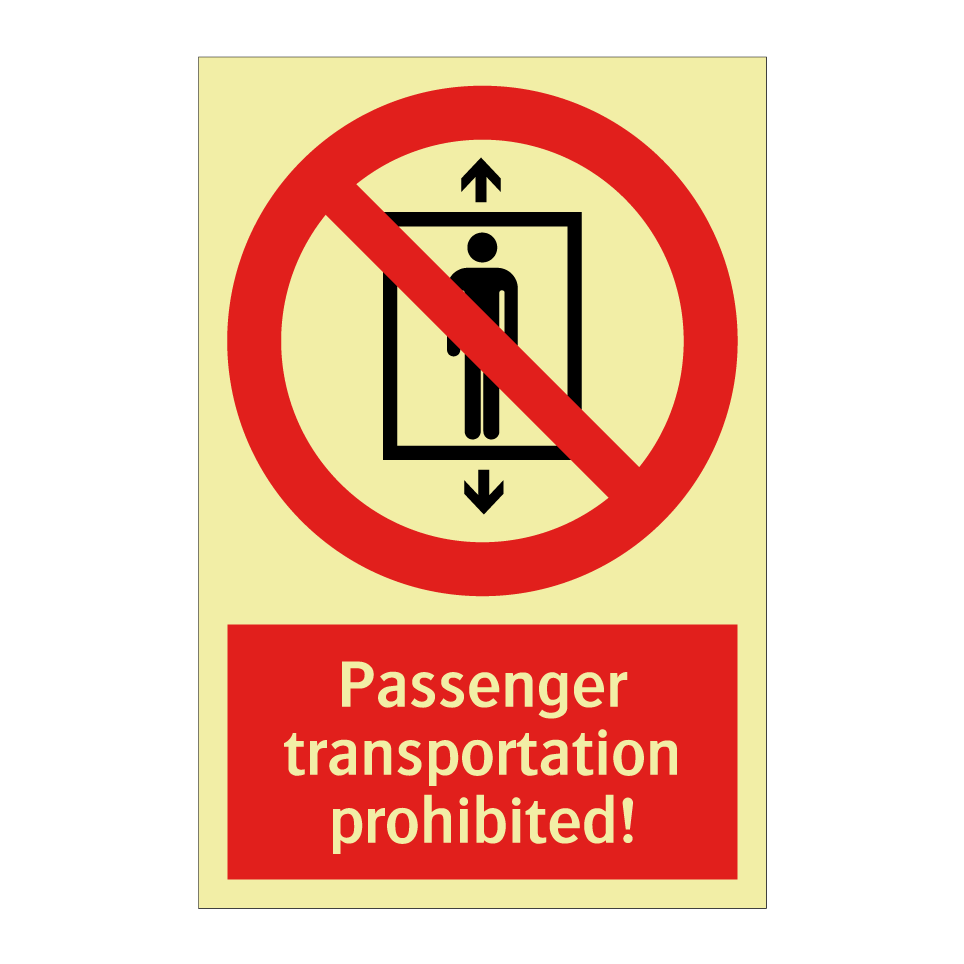Passenger transportation prohibited!