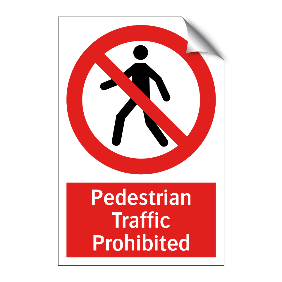 Pedestrian Traffic Prohibited