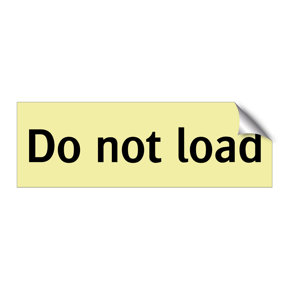 Do not load