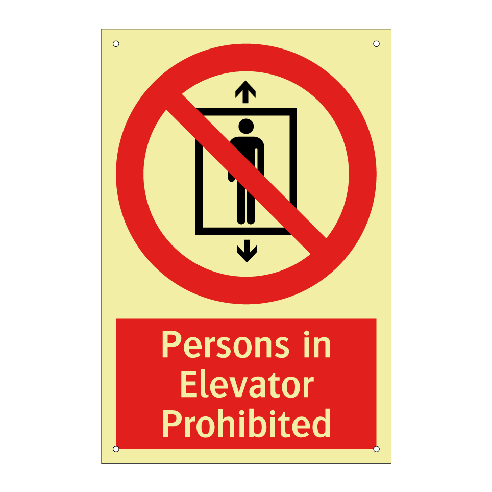 Persons in Elevator Prohibited