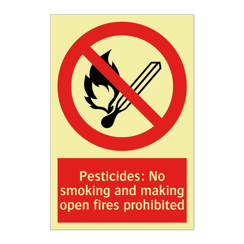 Pesticides: No smoking and making open fires prohibited