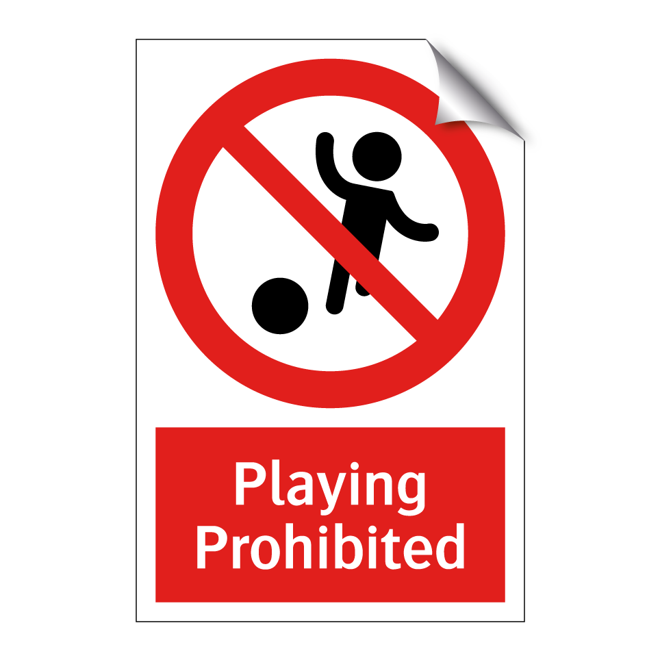 Playing Prohibited