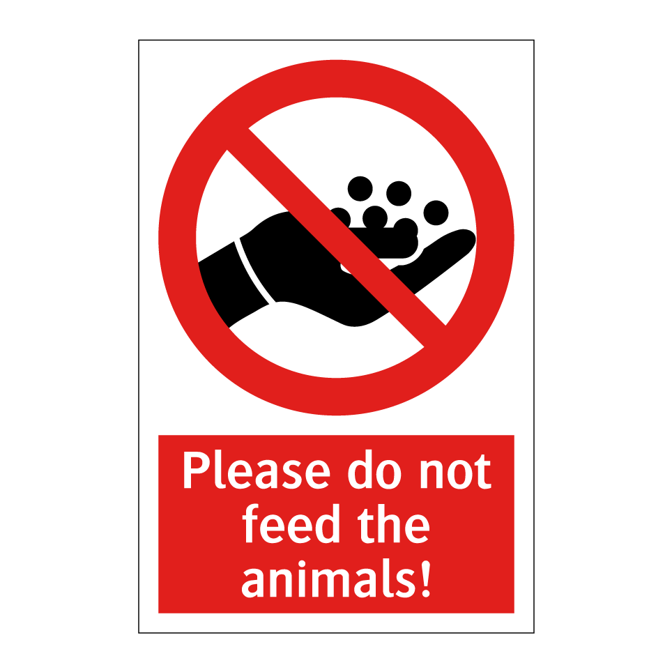 Please do not feed the animals!