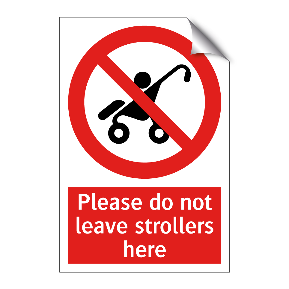 Please do not leave strollers here