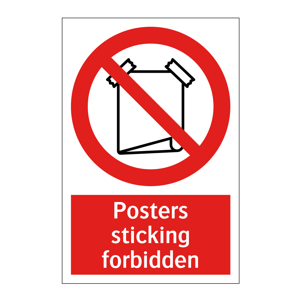 Posters sticking forbidden