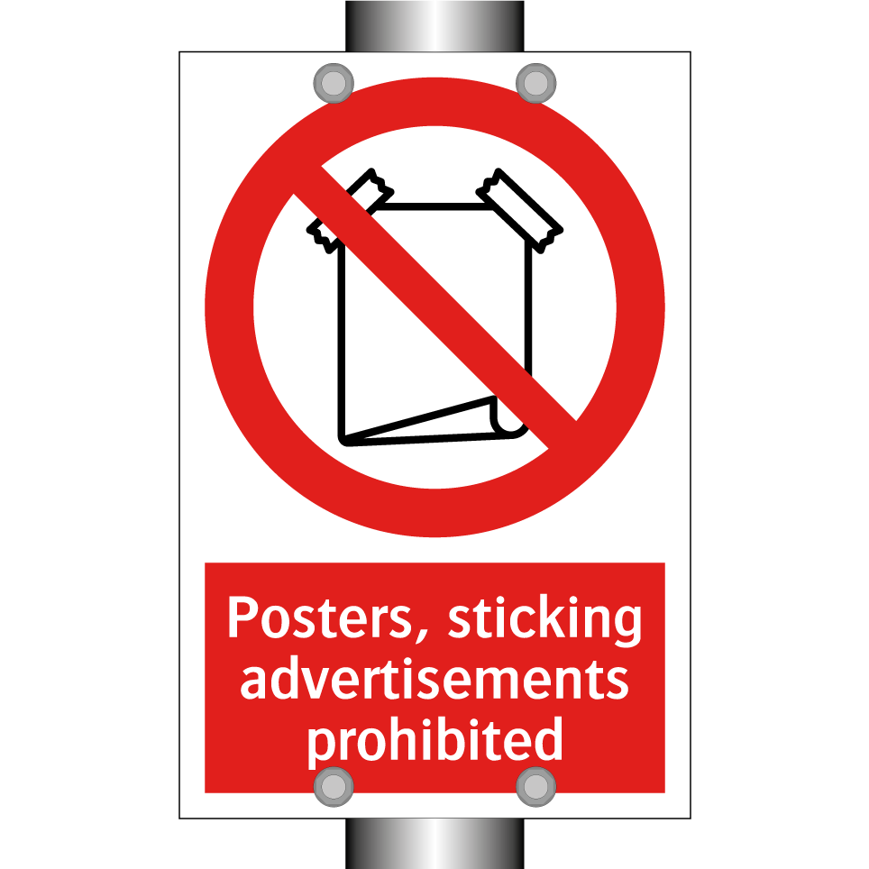 Posters, sticking advertisements prohibited