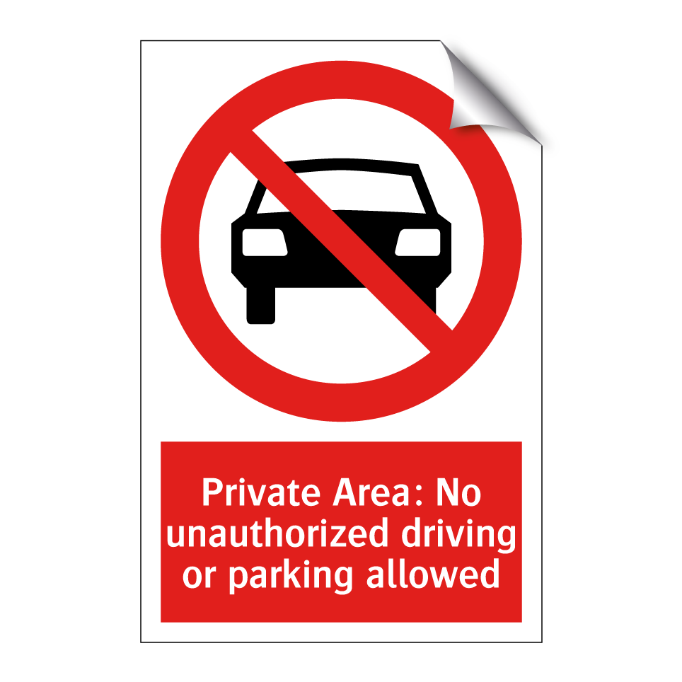 Private Area: No unauthorized driving or parking allowed