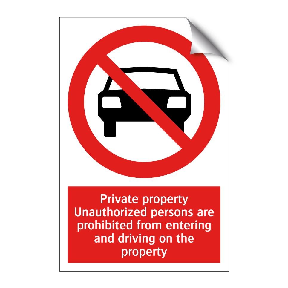 Private property Unauthorized persons are prohibited from entering and driving on the property