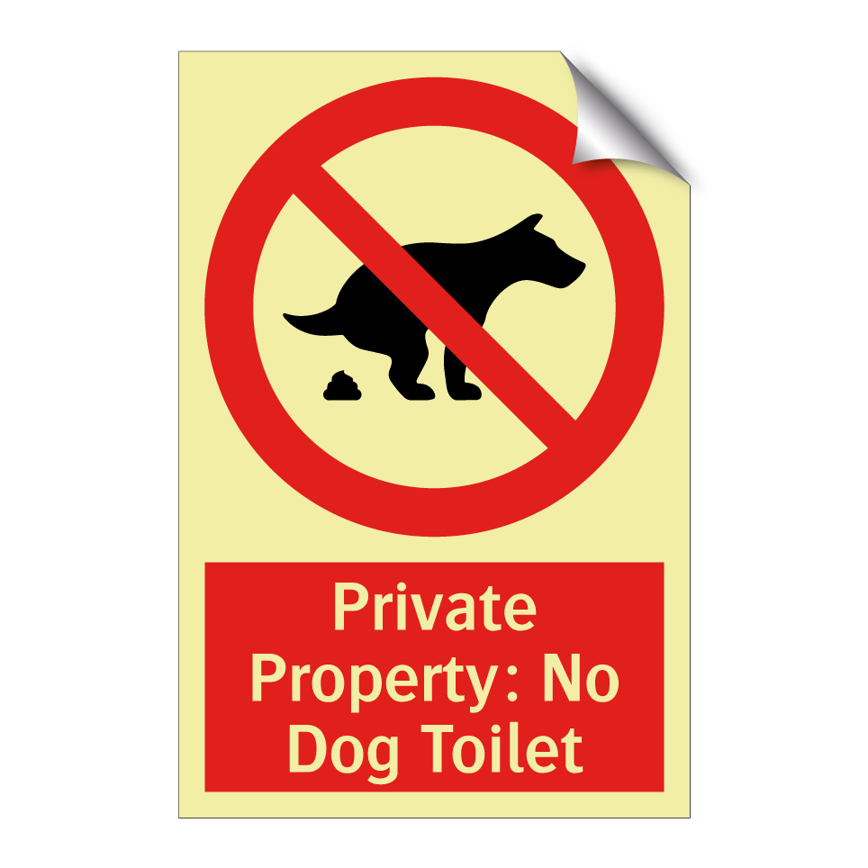 Private Property: No Dog Toilet