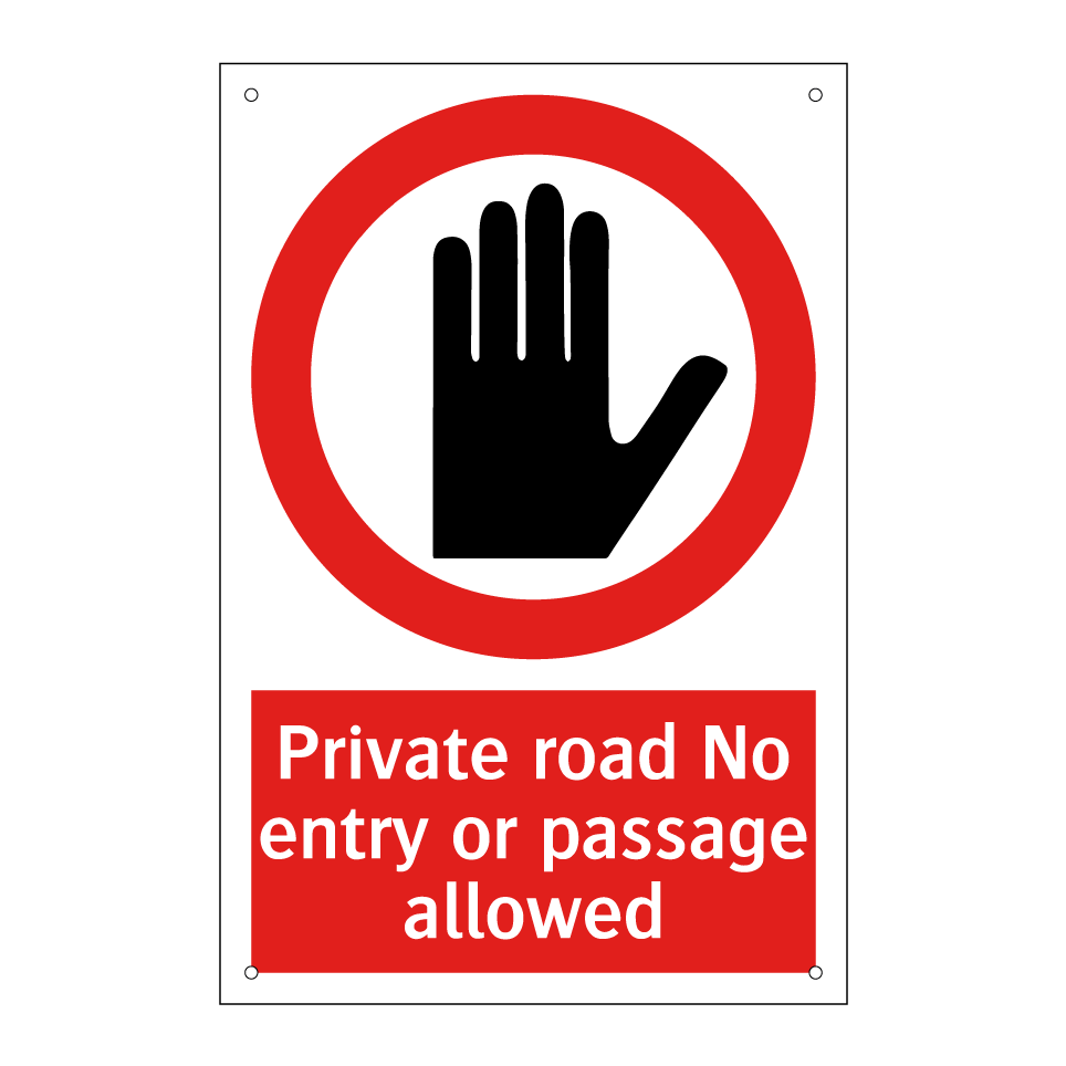 Private road No entry or passage allowed
