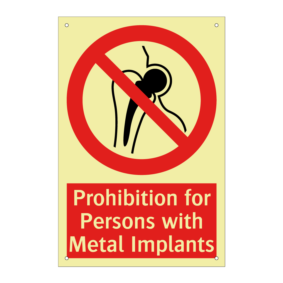 Prohibition for Persons with Metal Implants