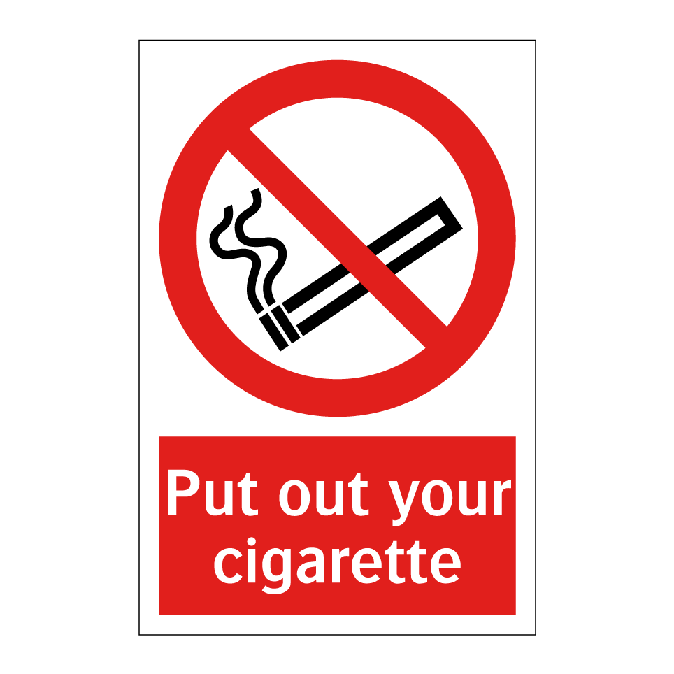 Put out your cigarette