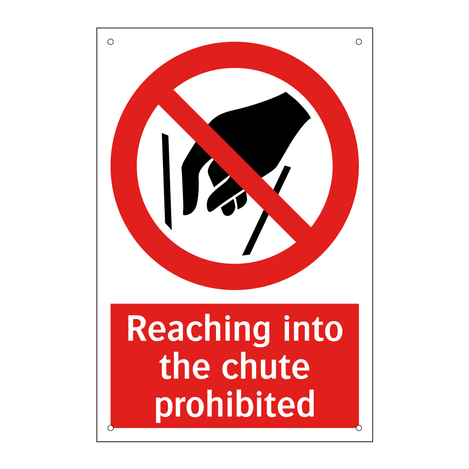 Reaching into the chute prohibited