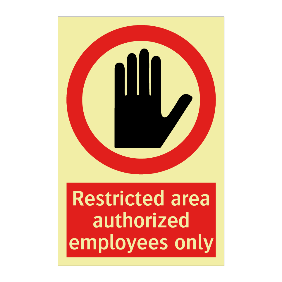 Restricted area authorized employees only