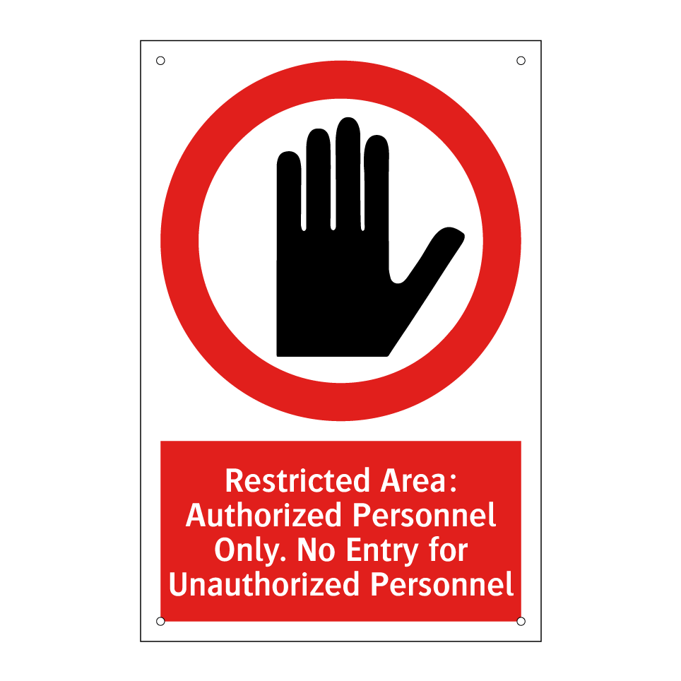 Restricted Area: Authorized Personnel Only. No Entry for Unauthorized Personnel