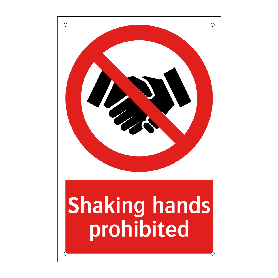 Shaking hands prohibited