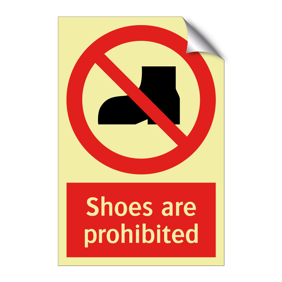 Shoes are prohibited