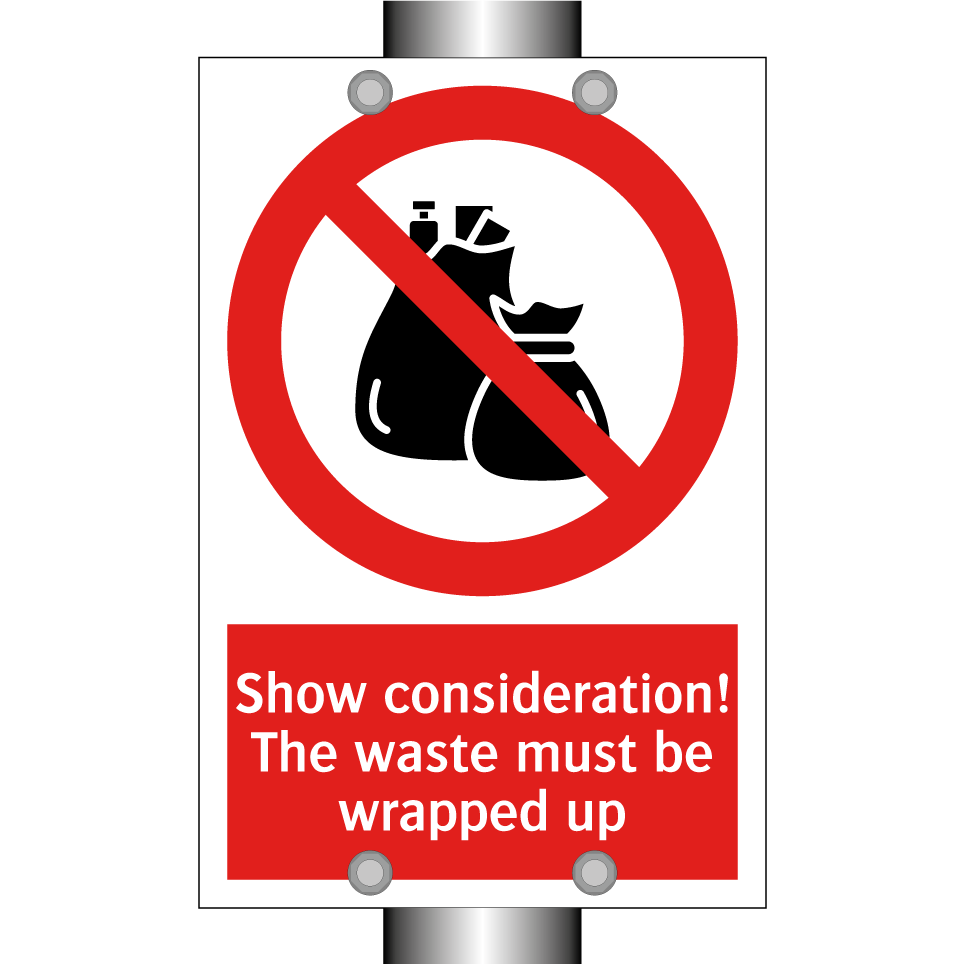 Show consideration! The waste must be wrapped up
