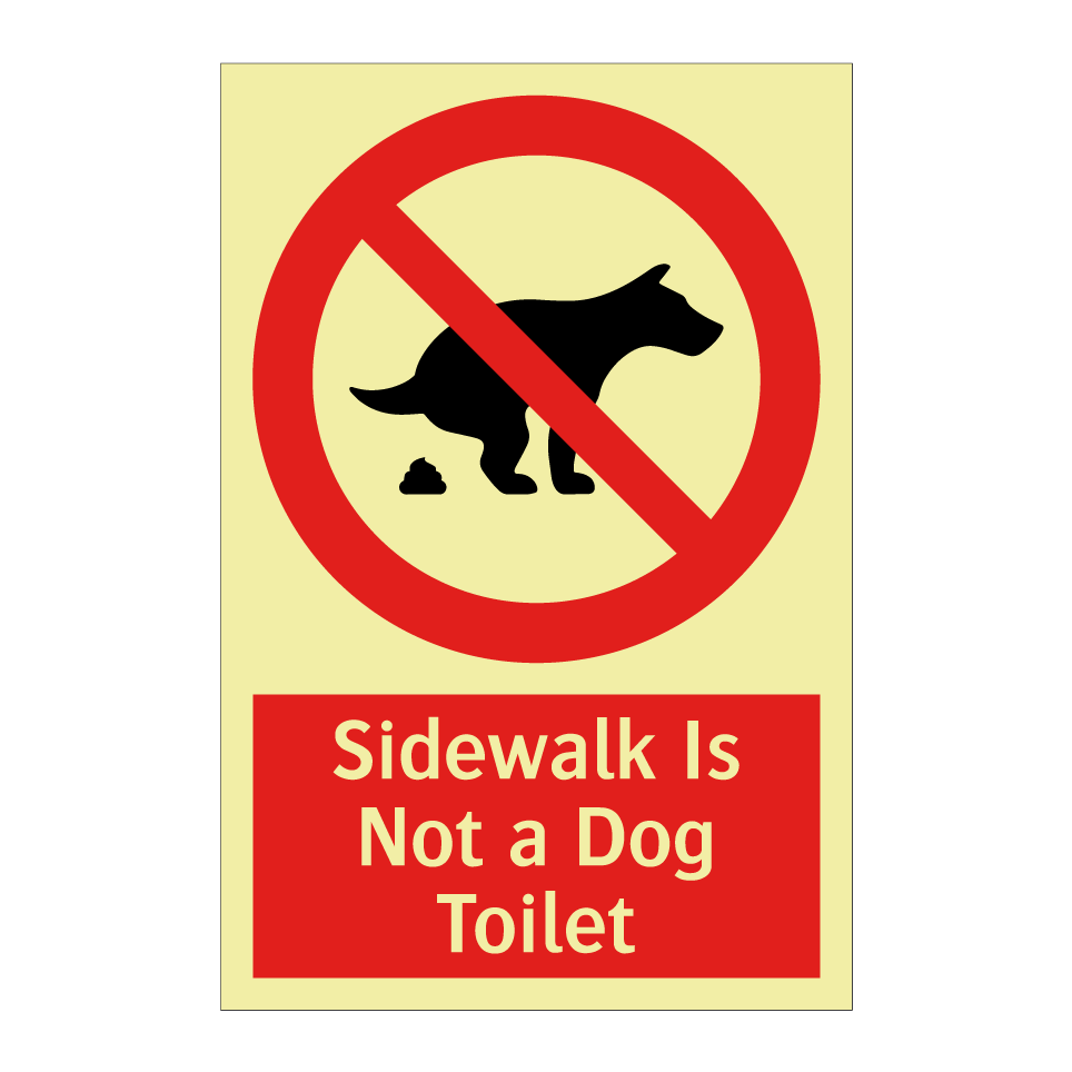 Sidewalk Is Not a Dog Toilet