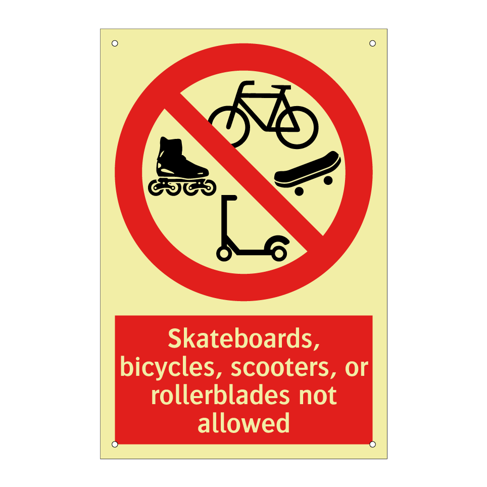 Skateboards, bicycles, scooters, or rollerblades not allowed