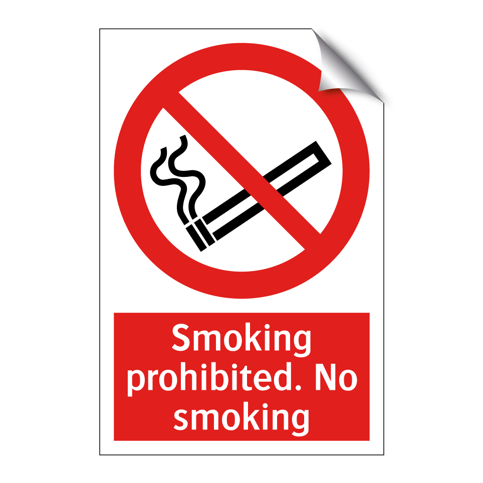 Smoking prohibited. No smoking