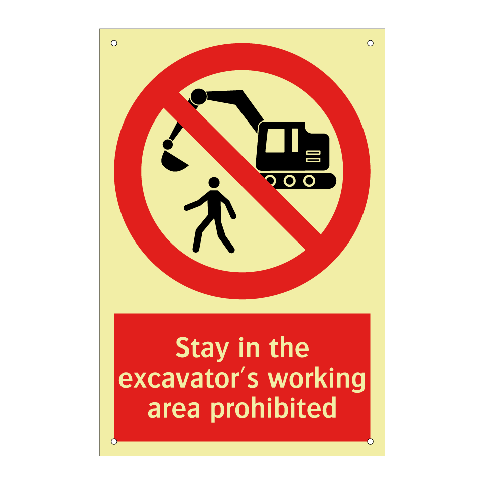 Stay in the excavator's working area prohibited