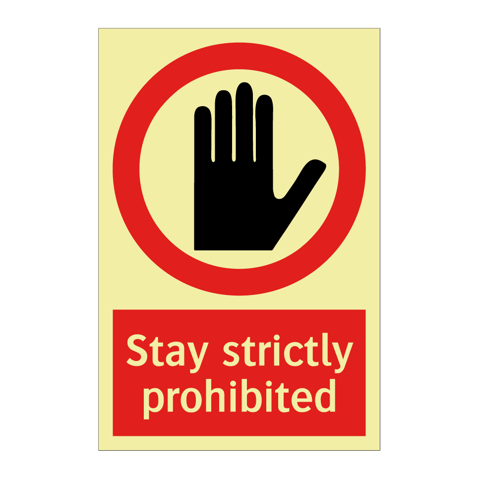 Stay strictly prohibited