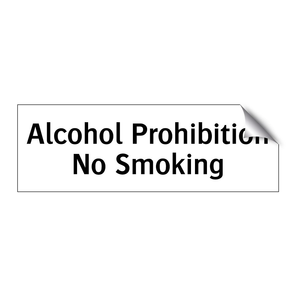 Alcohol Prohibition No Smoking