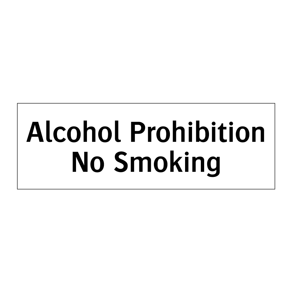 Alcohol Prohibition No Smoking