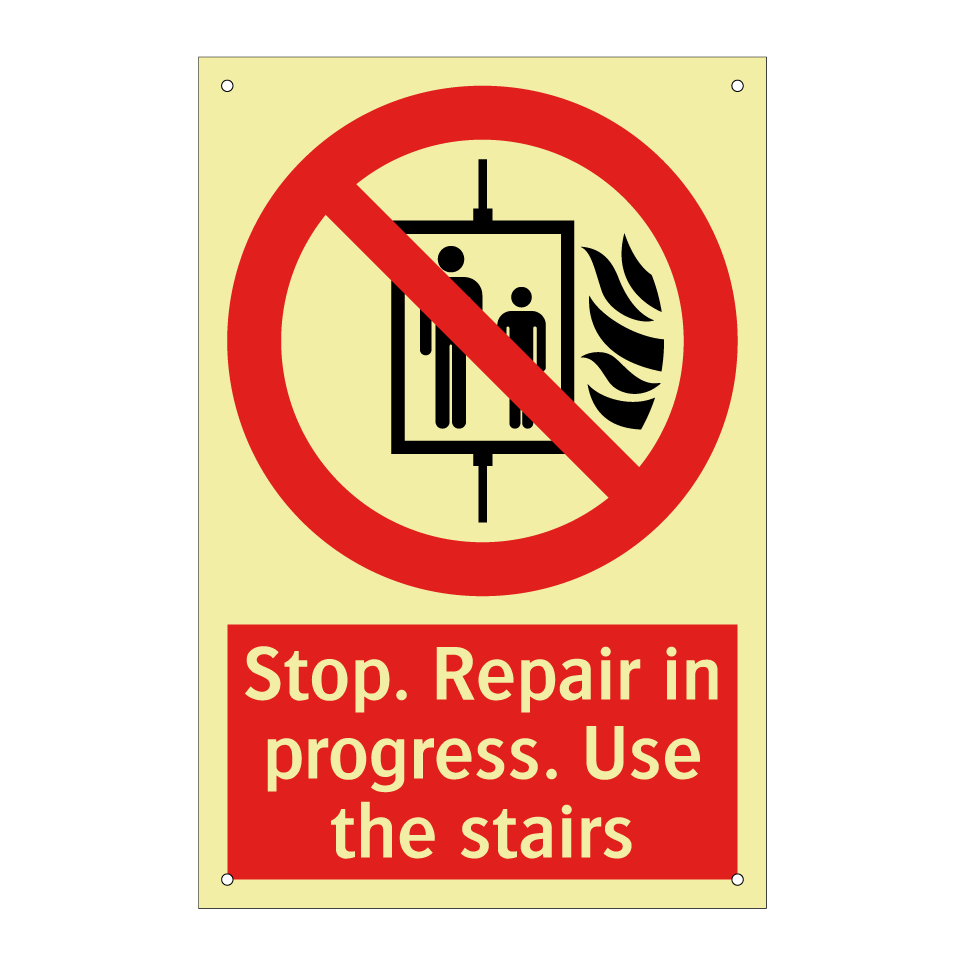 Stop. Repair in progress. Use the stairs