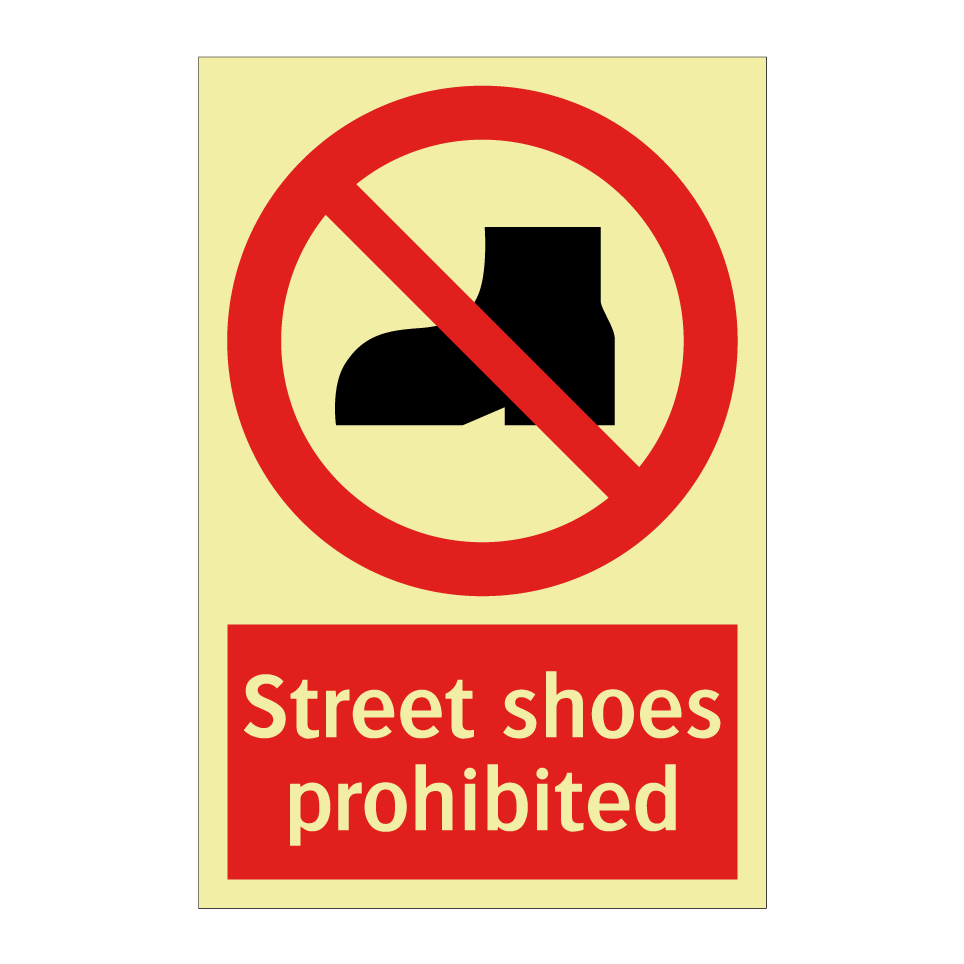 Street shoes prohibited