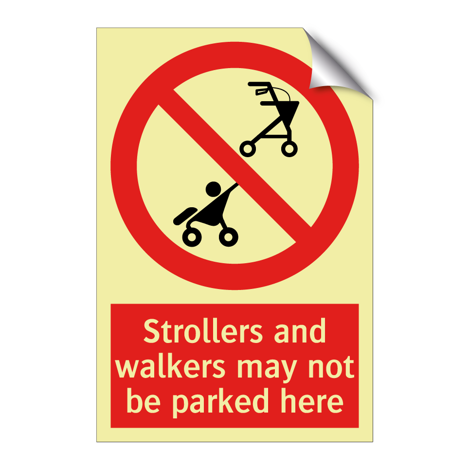Strollers and walkers may not be parked here