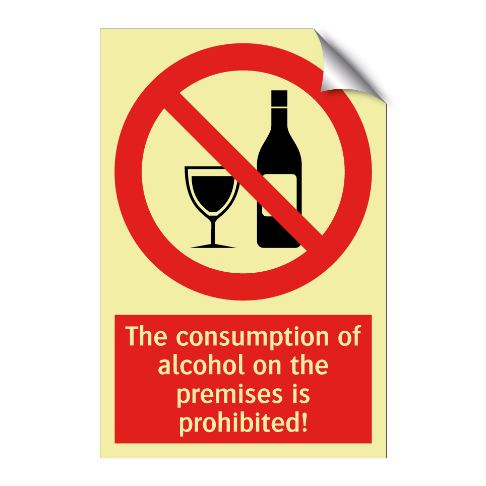The consumption of alcohol on the premises is prohibited!
