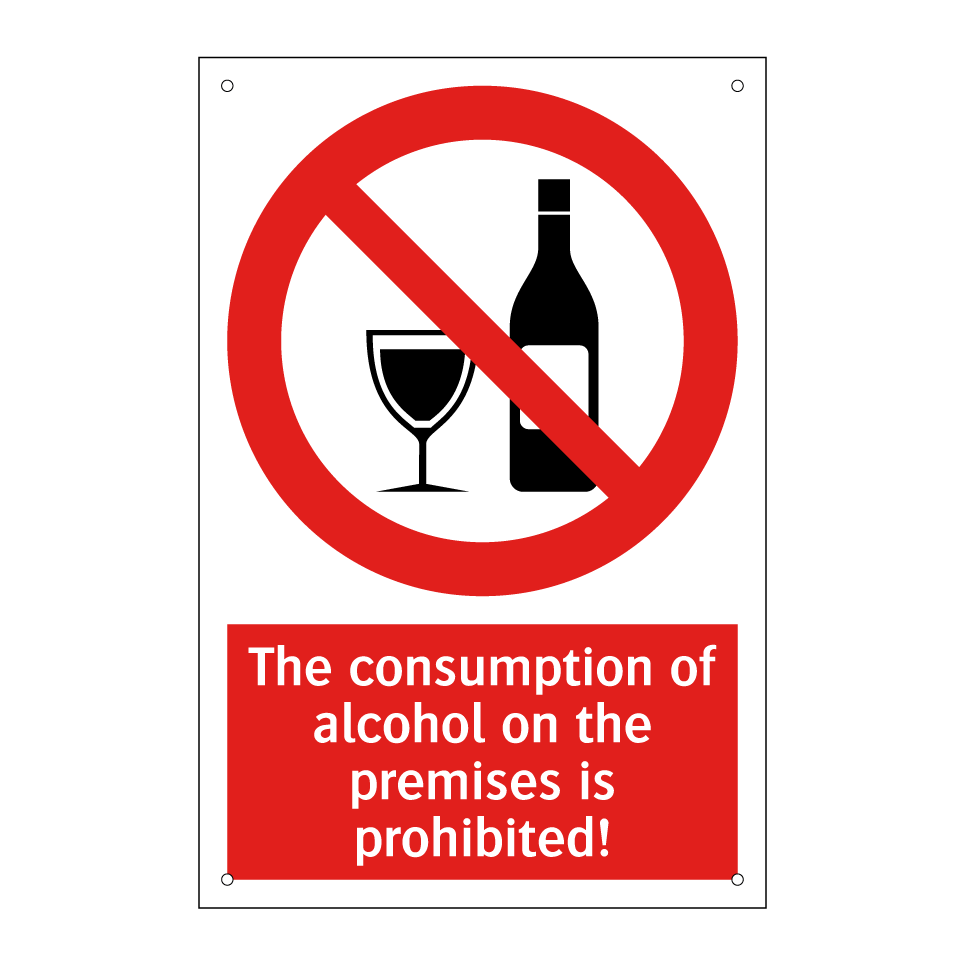 The consumption of alcohol on the premises is prohibited!