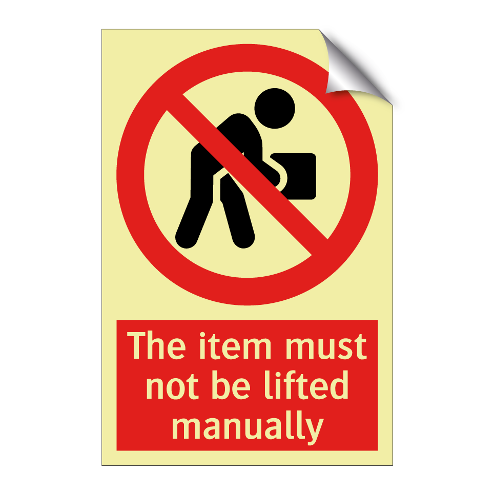 The item must not be lifted manually
