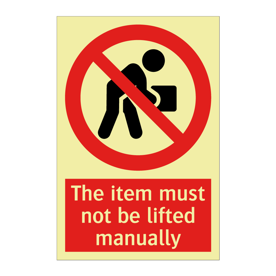The item must not be lifted manually