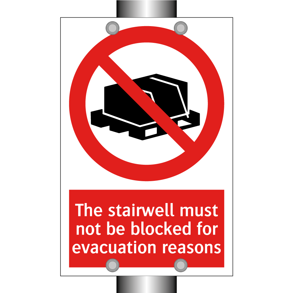 The stairwell must not be blocked for evacuation reasons