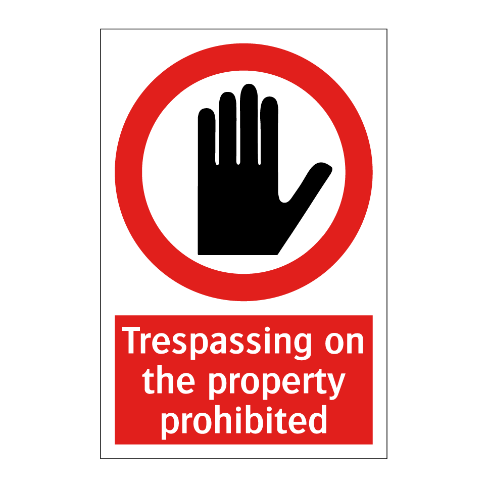 Trespassing on the property prohibited