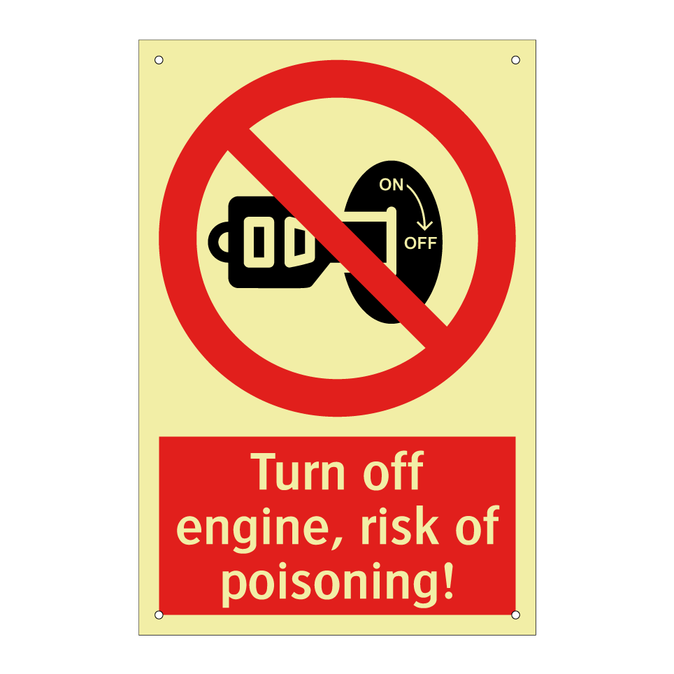 Turn off engine, risk of poisoning!