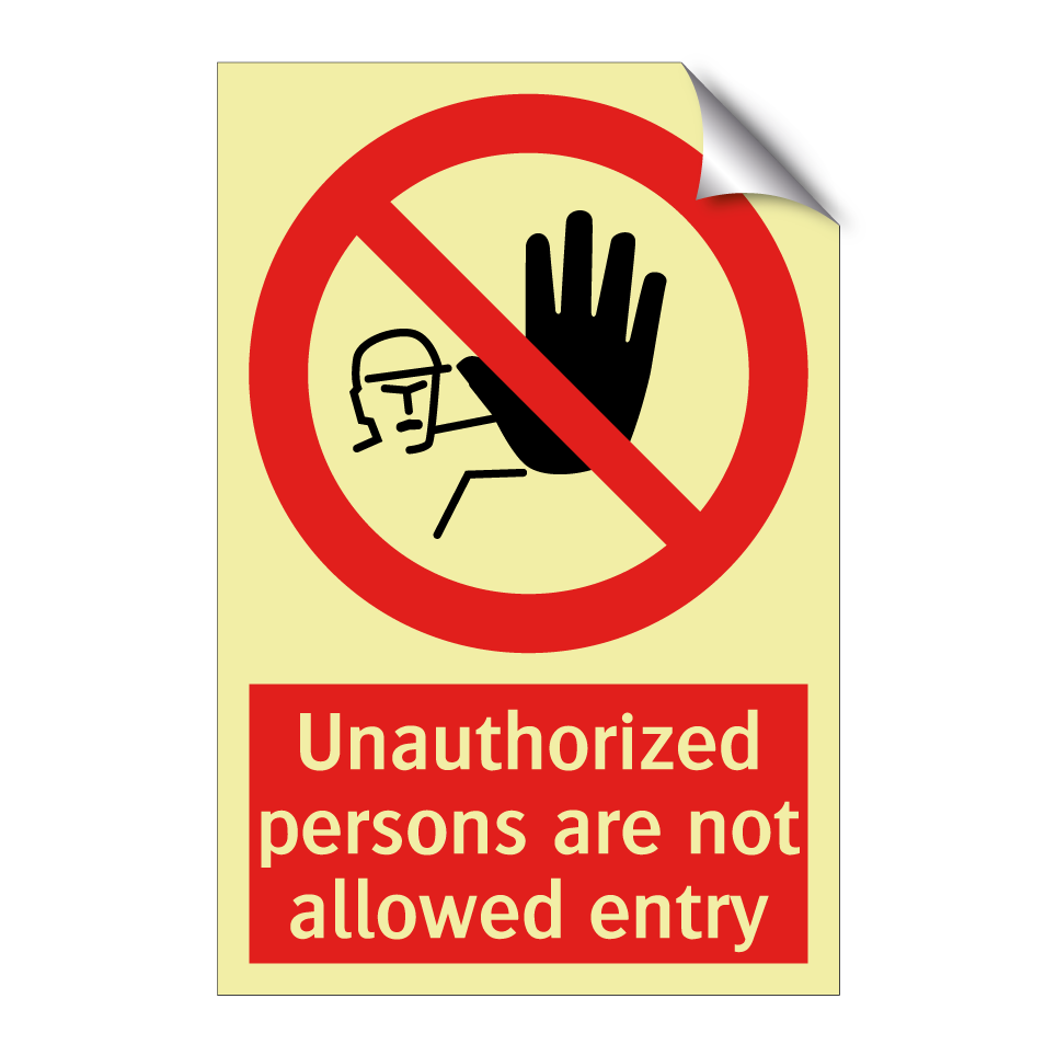 Unauthorized persons are not allowed entry