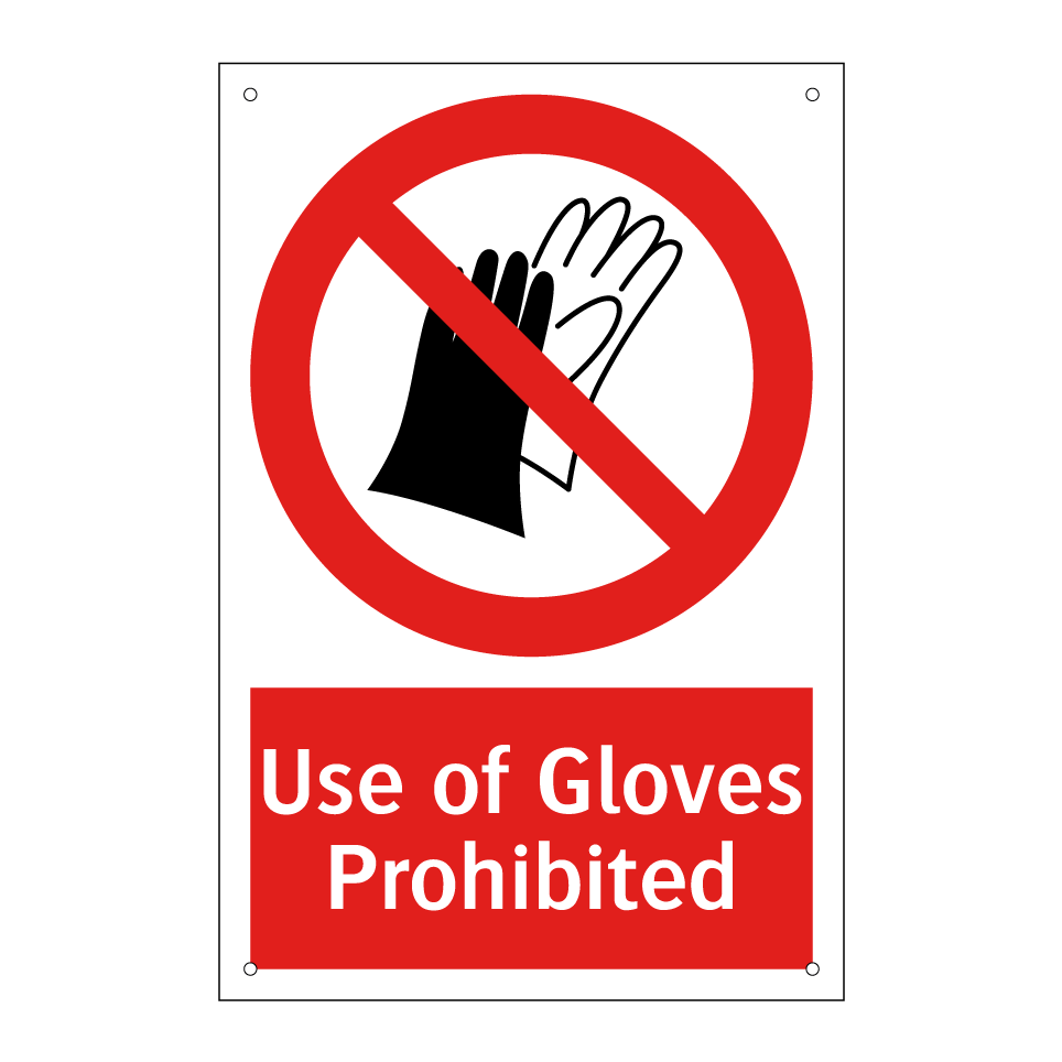 Use of Gloves Prohibited