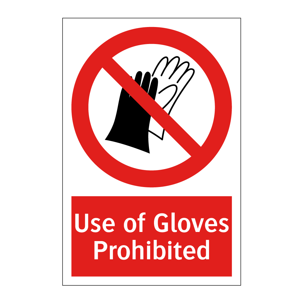 Use of Gloves Prohibited