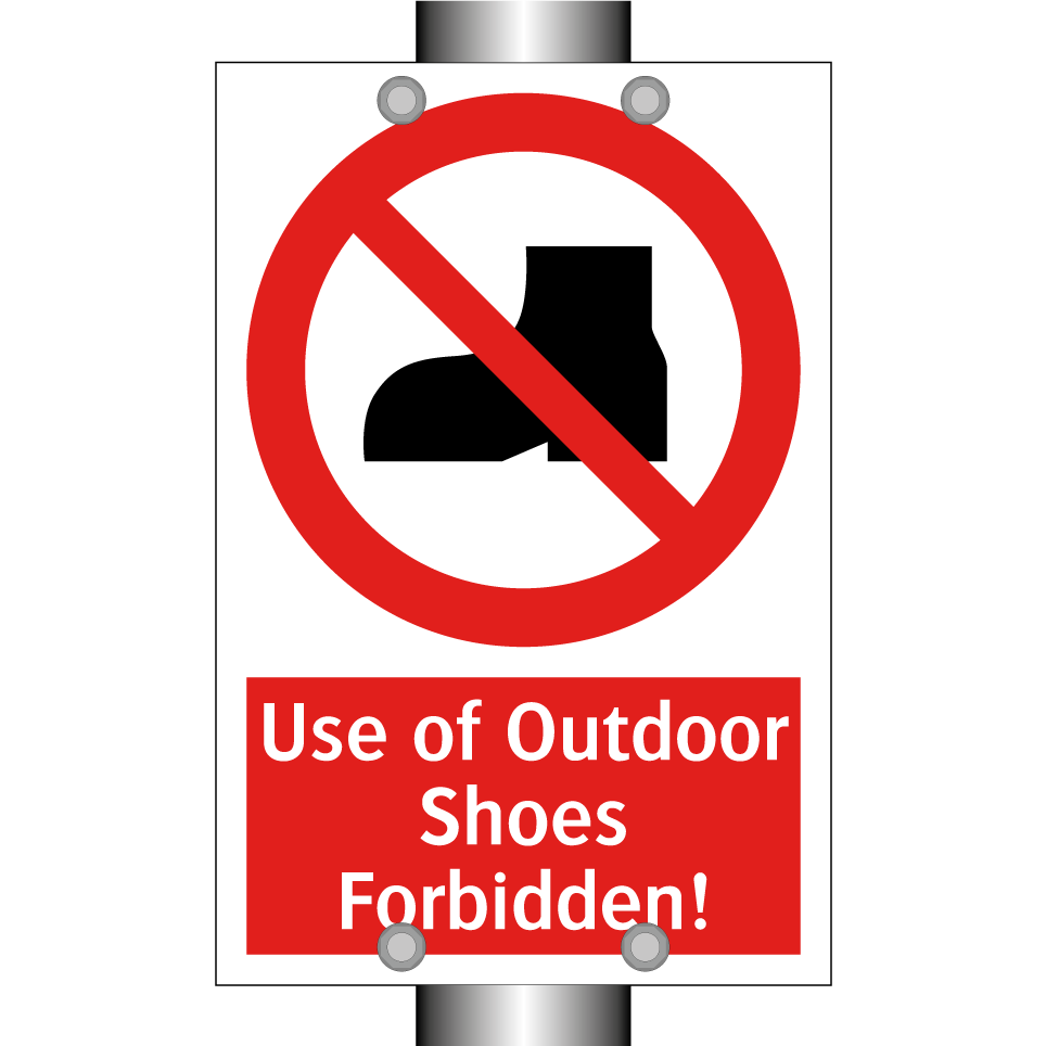 Use of Outdoor Shoes Forbidden!