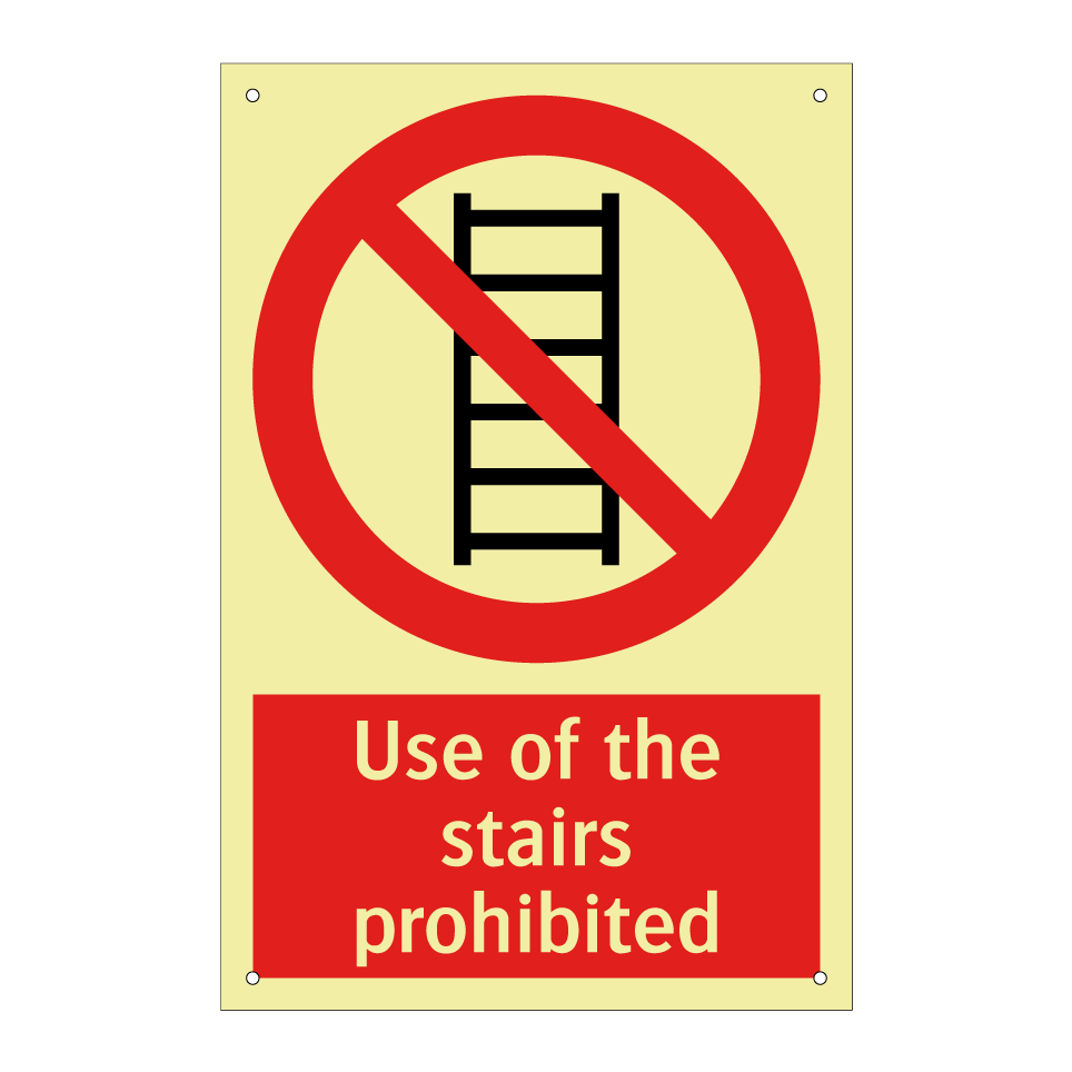 Use of the stairs prohibited