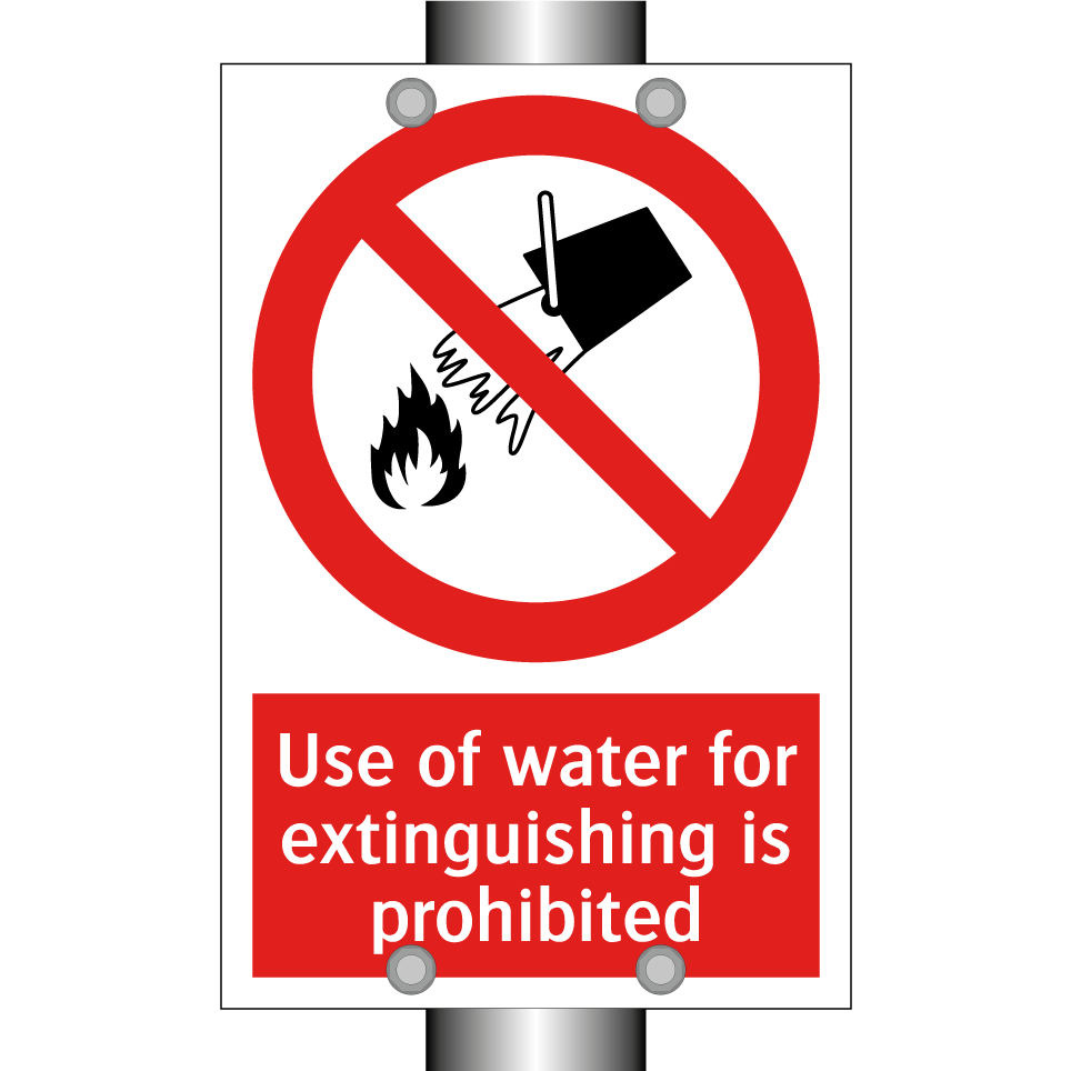 Use of water for extinguishing is prohibited