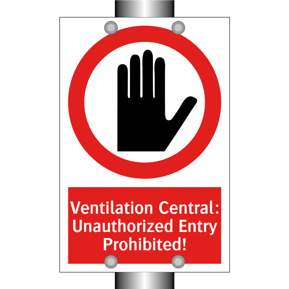 Ventilation Central: Unauthorized Entry Prohibited!