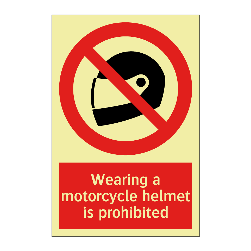 Wearing a motorcycle helmet is prohibited