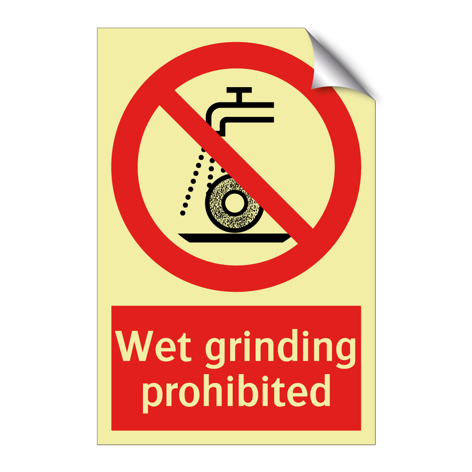 Wet grinding prohibited