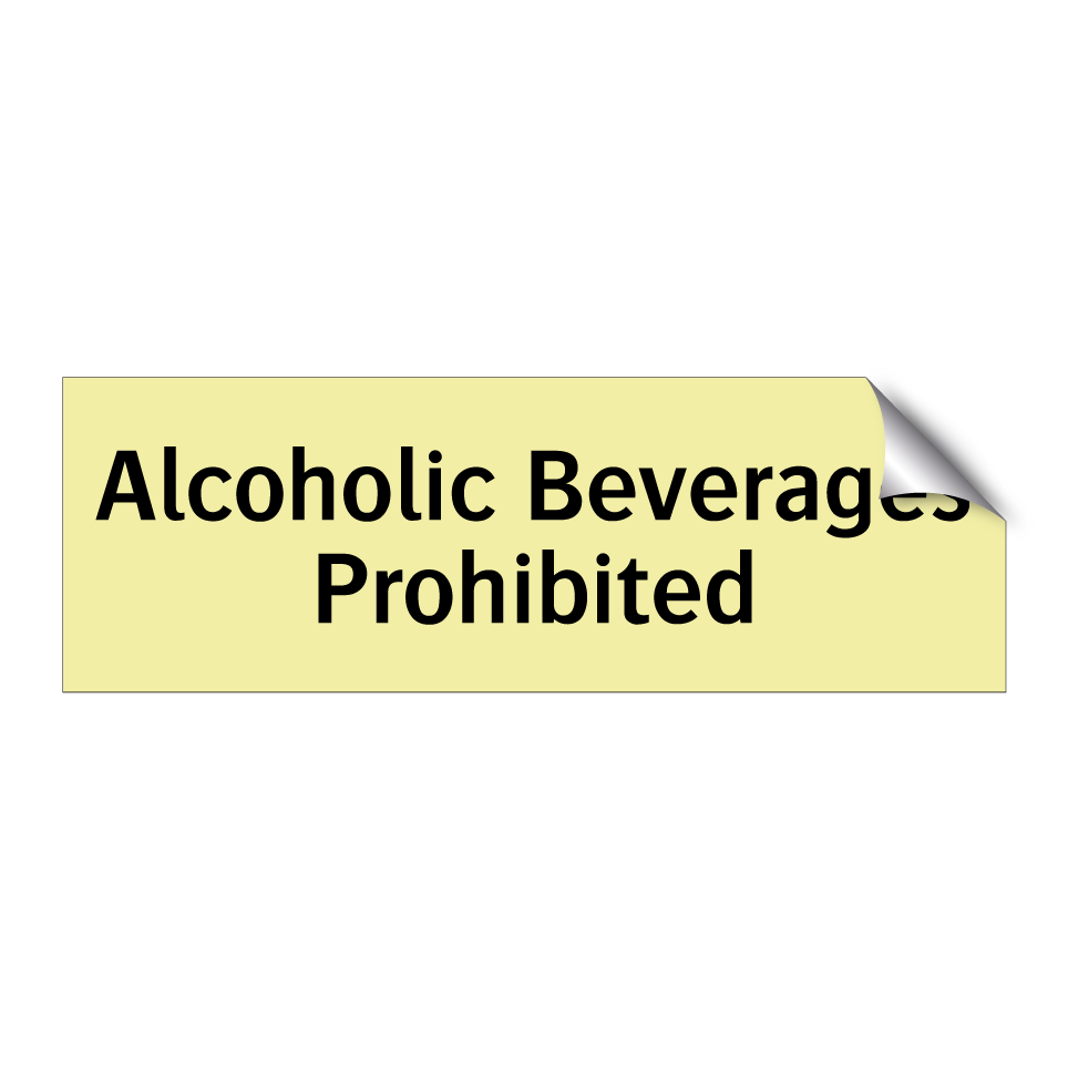 Alcoholic Beverages Prohibited